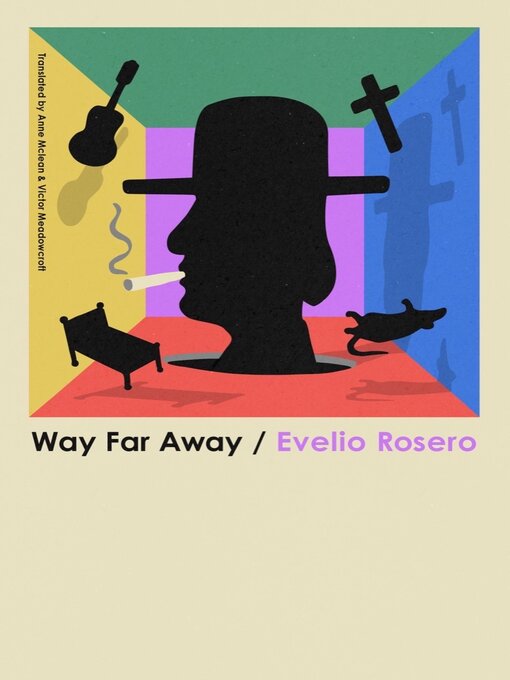 Title details for Way Far Away by Evelio Rosero - Available